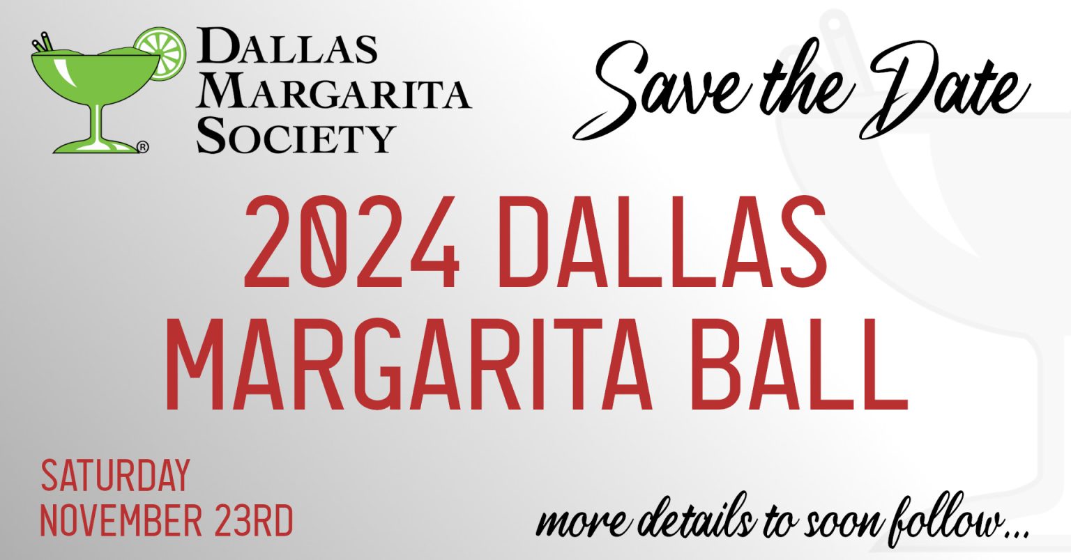 Dallas Margarita Society 2025 Dallas Margarita Ball Dallas Margarita