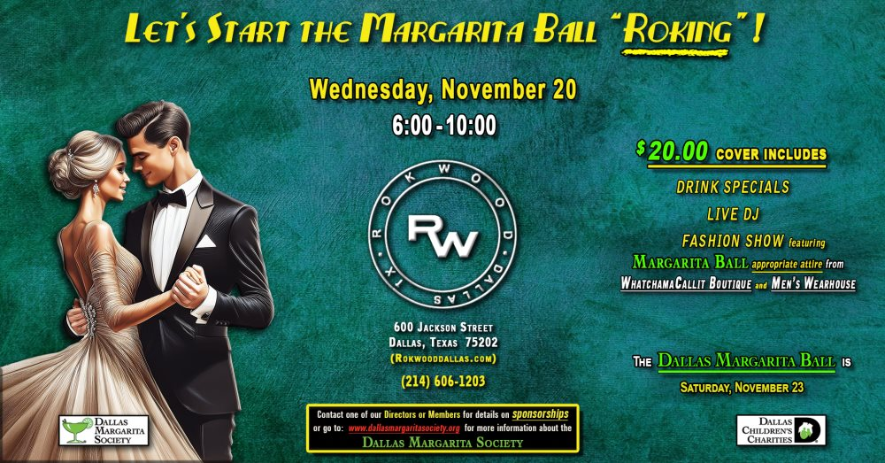 Dallas Margarita Society Let’s Start the Margarita Ball “Roking